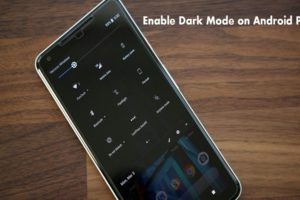 Turn On/Off Dark Mode on Android P