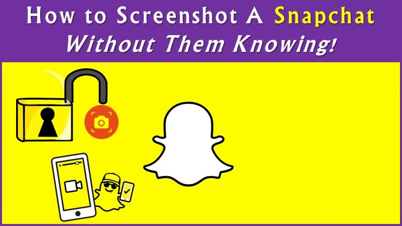 How to Screenshot on Snapchat without Them Knowing 