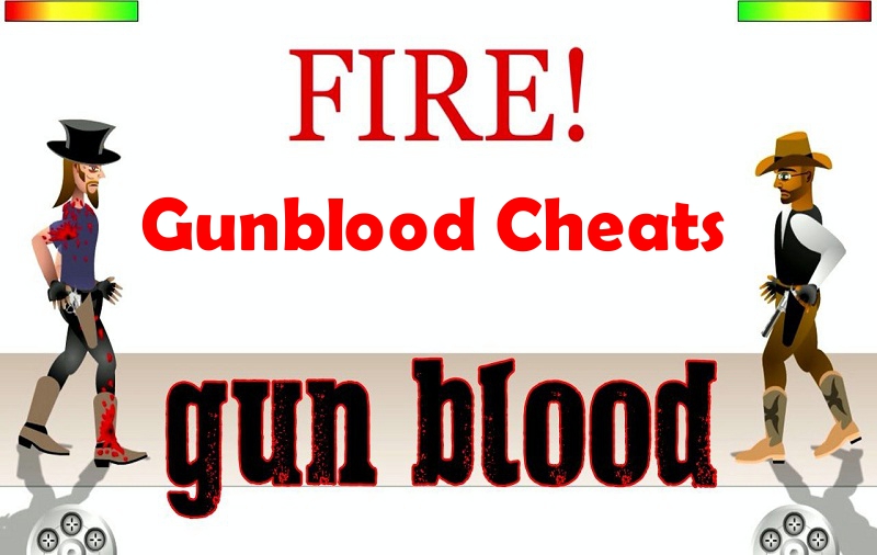 Gunblood Cheats