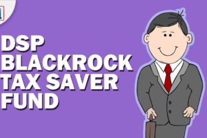 DSP Blackrock Tax Saver Fund