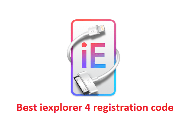 Best iexplorer 4 registration code 2019