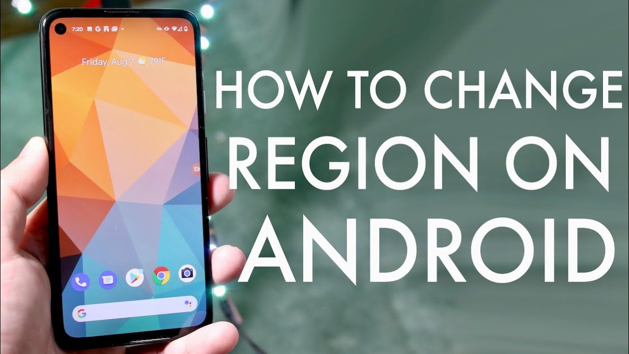 change the region on android