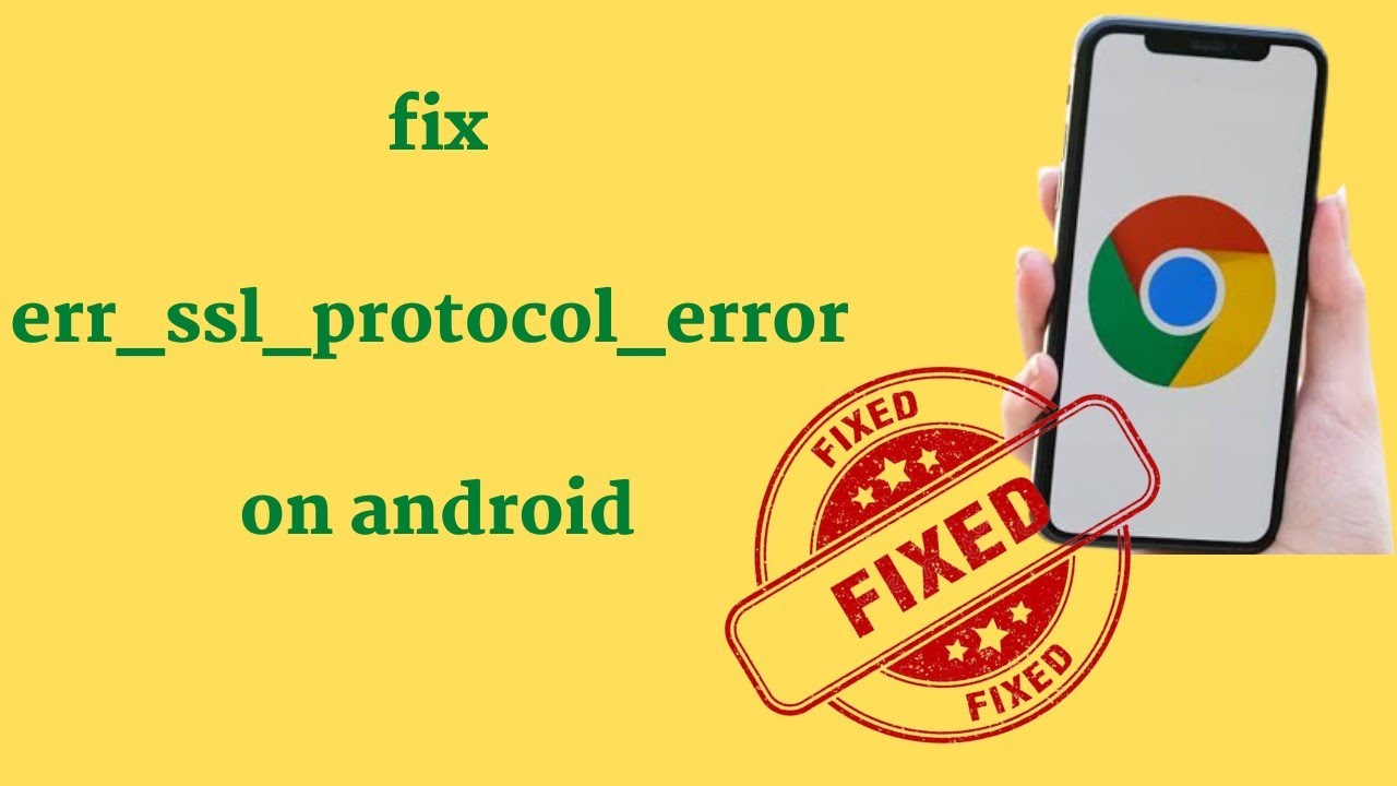 ERR_SSL_PROTOCOL_ERROR on Android