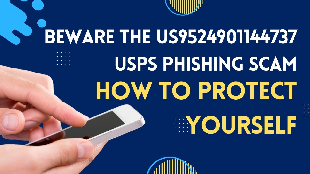 US9524901144737 USPS Phishing Scam